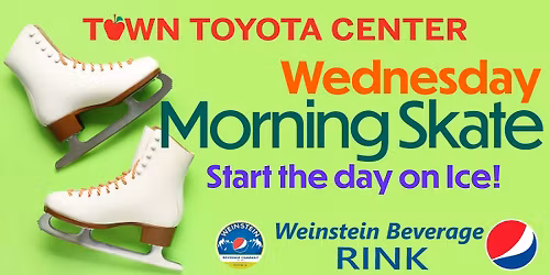 Morning Skate @ Town Toyota Center's Weinstein Beverage Community Rink