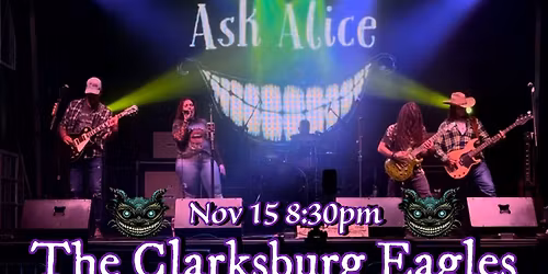 Ask Alice @ The Clarksburg Eagles \ud83e\udd85 