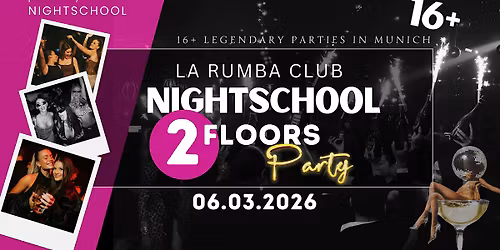 \u00dc16 NIGHTSCHOOL XXL 2 AREA PARTY 06.03.2026