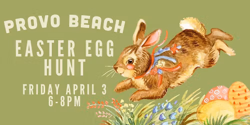 Provo Beach Easter Egg Hunt!