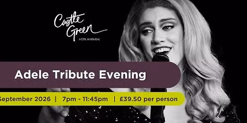 Adele Tribute Evening at Castle Green Hotel, Kendal