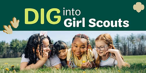 Dig Into Girl Scouts - Fort Atkinson