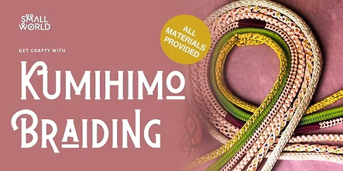 Japanese Kumihimo Braiding