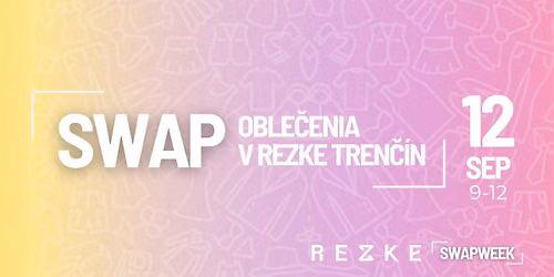 REZKE Jesenný SWAP | Trenčín