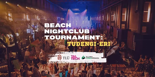 Beach NightClub Tournament: Tudengi-eri \ud83c\udf34\ud83c\udfd0