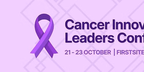 Cancer Innovation & Future Leaders Conference 2026