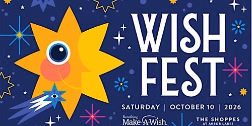 Wish Fest at The Shoppes at Arbor Lakes