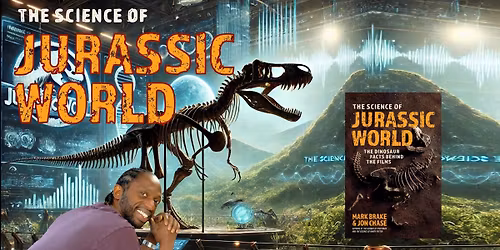 THE SCIENCE OF JURASSIC WORLD (INTERACTIVE CHILDREN'S SHOW) \/ 12.00PM PERFORMANCE