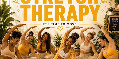 Stretch Therapy: Mother's EveryDay Lux Experience