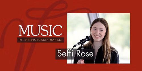 Music in the Market | Seffi Rose