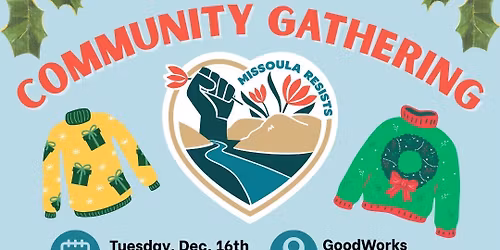 Missoula Resists End of Year Gathering