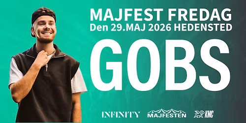 Majfest Hedensted fredag - GOBS - INFINITY