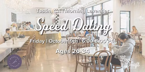 Coffee Speed Dating | Tustin, CA | Singles 26-34 | Morning Lavender