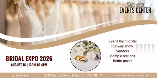 Bridal Expo at Tarrant Events Center