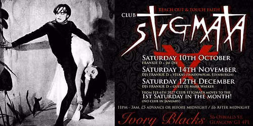 CLUB STIGMATA Sat 10th October w\/ Dj\u2019s FRANKIE D + JAI DEE 