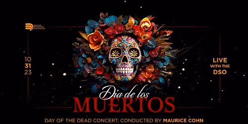 Dallas Symphony Orchestra: Dia de los Muertos