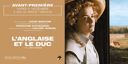 Avant-premi\u00e8re : L'ANGLAISE ET LE DUC d'\u00c9ric Rohmer, en pr\u00e9sence de Diane Baratier