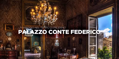 Palazzo Conte Federico apertura straordinaria. Un viaggio nel tempo di Palermo
