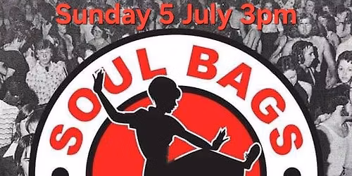 Soul  Bags at the Brickmakers 