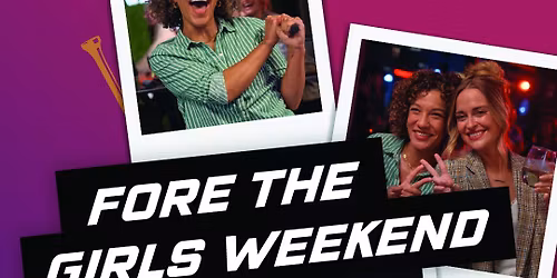Fore the Girls Weekend \ud83c\udfcc\ufe0f\u200d\u2640\ufe0f\ud83e\udd42