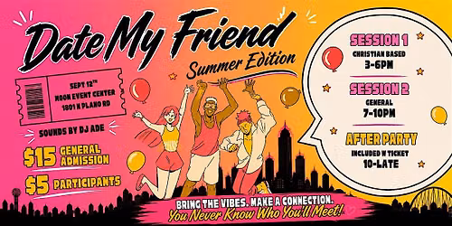 Date My Friend DFW - Christian Event