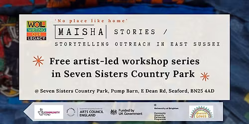 Writing Our Memory Fields- Maisha Stories: No place Like Home Workshops - Seven Sisters Country Park