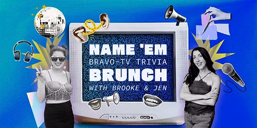 Name 'Em Bravo-TV Trivia Brunch with Brooke & Jen at Live Oak Hotel