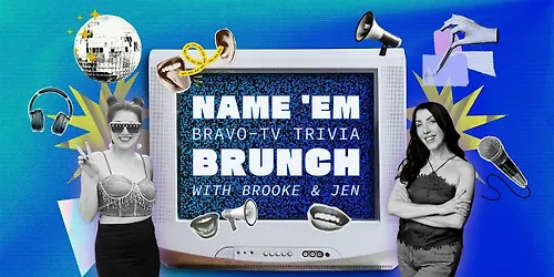 Name Em Bravo-TV Trivia Brunch with Brooke & Jen at Live Oak Hotel