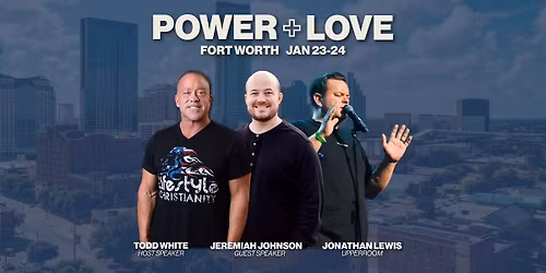 Power + Love Fort Worth, TX | January 23-24