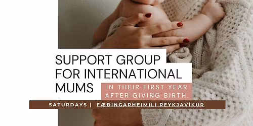 Support group for International Mums living in Iceland (in their first year after giving birth)