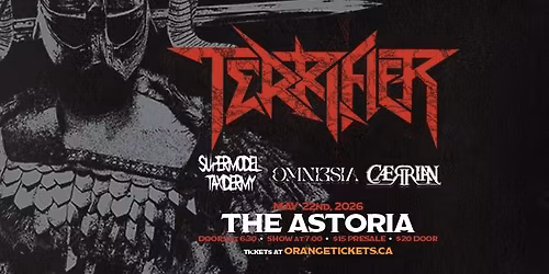 TERRIFIER \/\/ SUPERMODEL TAXIDERMY \/\/ OMNIESIA \/\/ C\u00c6RRIAN. May 22, 2026 @ Astoria Pub