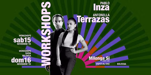 PABLO INZA e ANTONELLA TERRAZAS Workshops e Milonga a Bologna