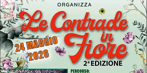 CONTRADE IN FIORE II* EDIZIONE