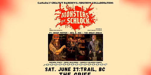 Trail: The Monsters of Schlock & Neil E. Dee-Canada's greatest daredevils sideshow collaboration