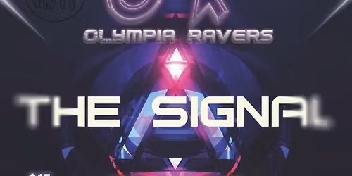 THE SIGNAL!\ufe0f O.R. Olympia Ravers !\ufe0f