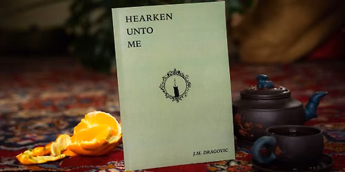 Book Launch: Hearken Unto Me by James M. Dragovic