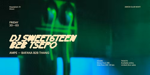 DJ sweet6teen B2B Tsepo | amigo club night