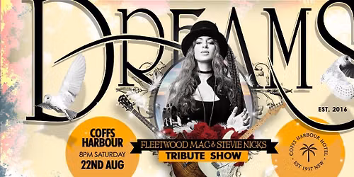 DREAMS Fleetwood Mac & Stevie Nicks Tribute Show @ Coffs Harbour Hotel