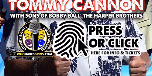 \u201cRock On Tommy\u201d - An Evening With Tommy Cannon & The Sons Of Bobby Ball, The Harper Brothers 