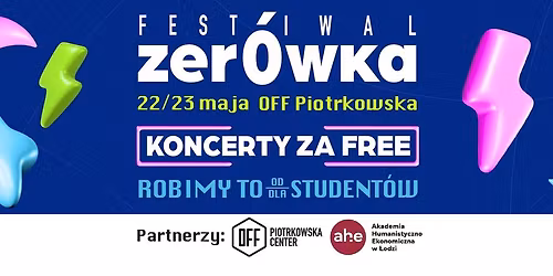 Zer\u00f3wka Festiwal - darmowy festiwal studencki w \u0141odzi\ud83e\uddd1\ud83c\udffb\u200d\ud83c\udf93