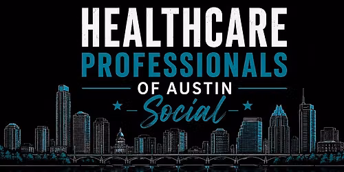 Healthcare Professionals of Austin Social