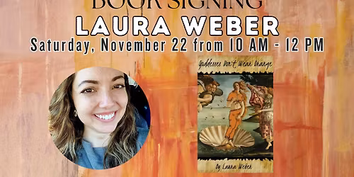 Book Signing - Laura Weber - Goddesses Don't Wear Orange