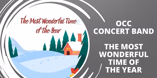 OCC Concert Band: The Most Wonderful Time of the Year
