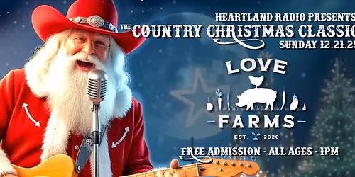 The Country Christmas Classic @ Love Farms