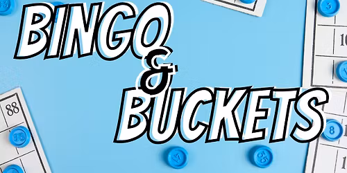 BINGO & Buckets