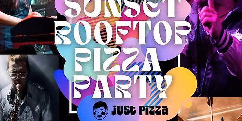 Slices @ Sunset: Solstice Rooftop Pizza Party with Live Music & Beats