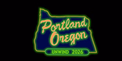 Portland Unwind 2026
