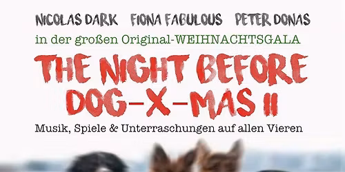 Weihnachtsgala - The Night before DOG-X-MAS II