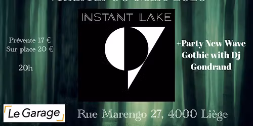 INSTANT LAKE (Ita - Darkwave Postpunk) +Party with Dj Gondrand