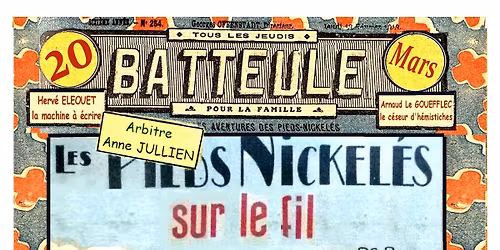 Batteule de po\u00e9sie "Les Pieds Nickel\u00e9s sur le fil"